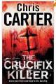 The Crucifix Killer (by Chris Carter)